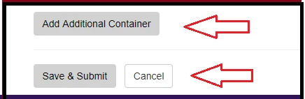 Arrows highlighted at the "Add Additional Container" and "Save & Submit" tabs.