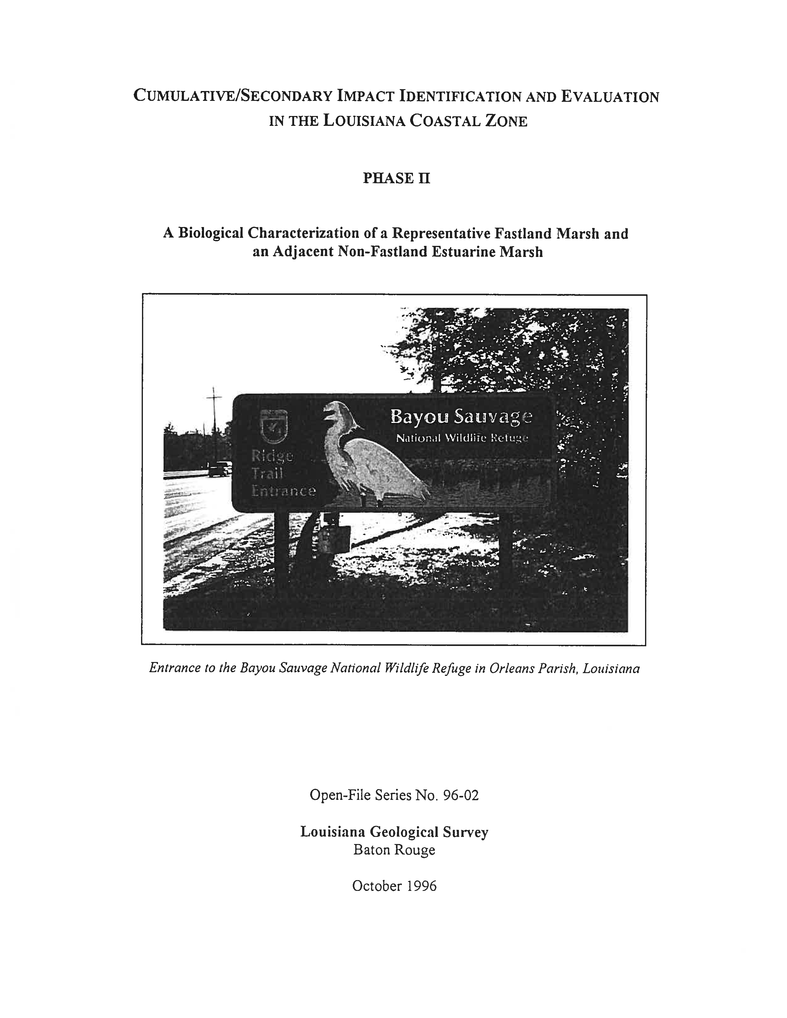 Cumulative/Secondary Impact Identification and Evaluation in the Louisiana Coastal Zone, Phase II: A Biological Characterization of a Representative Fastland Marsh and an Adjacent non-Fastland Estuarine Marsh