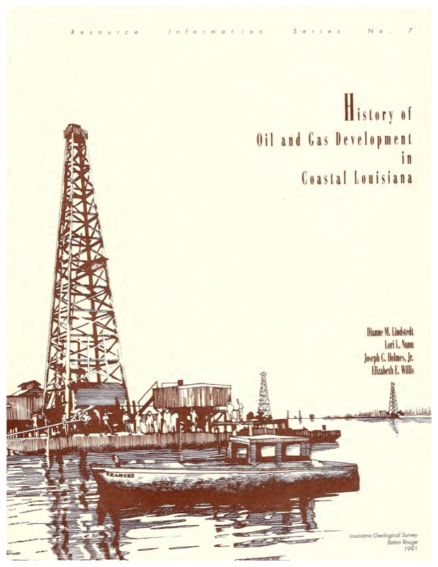 History of Oil and Gas Development in Coastal Louisiana.
